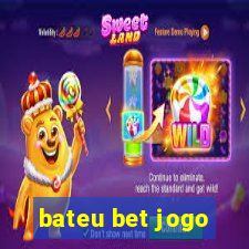 bateu bet jogo